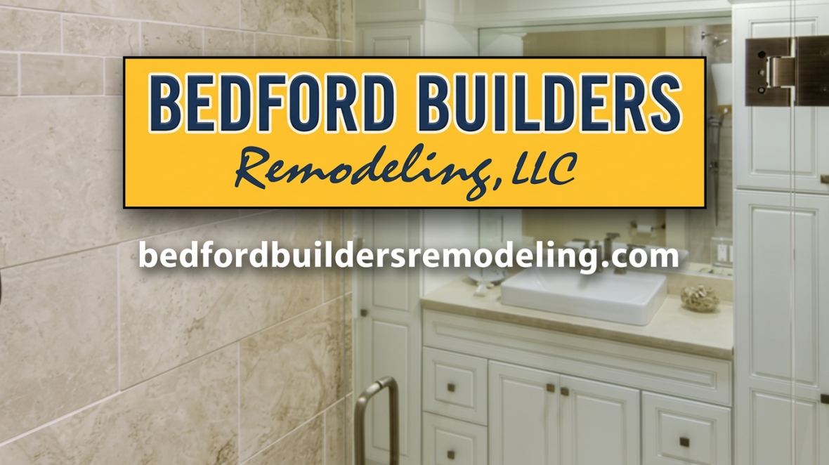Bedford Builders Remodeling. LLC